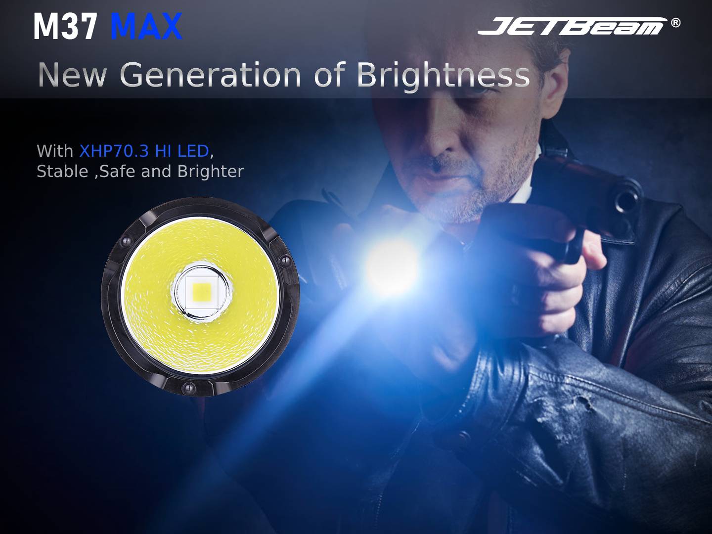 JETBeam M37 MAX Tactical Flashlight with new generation of brightness.
