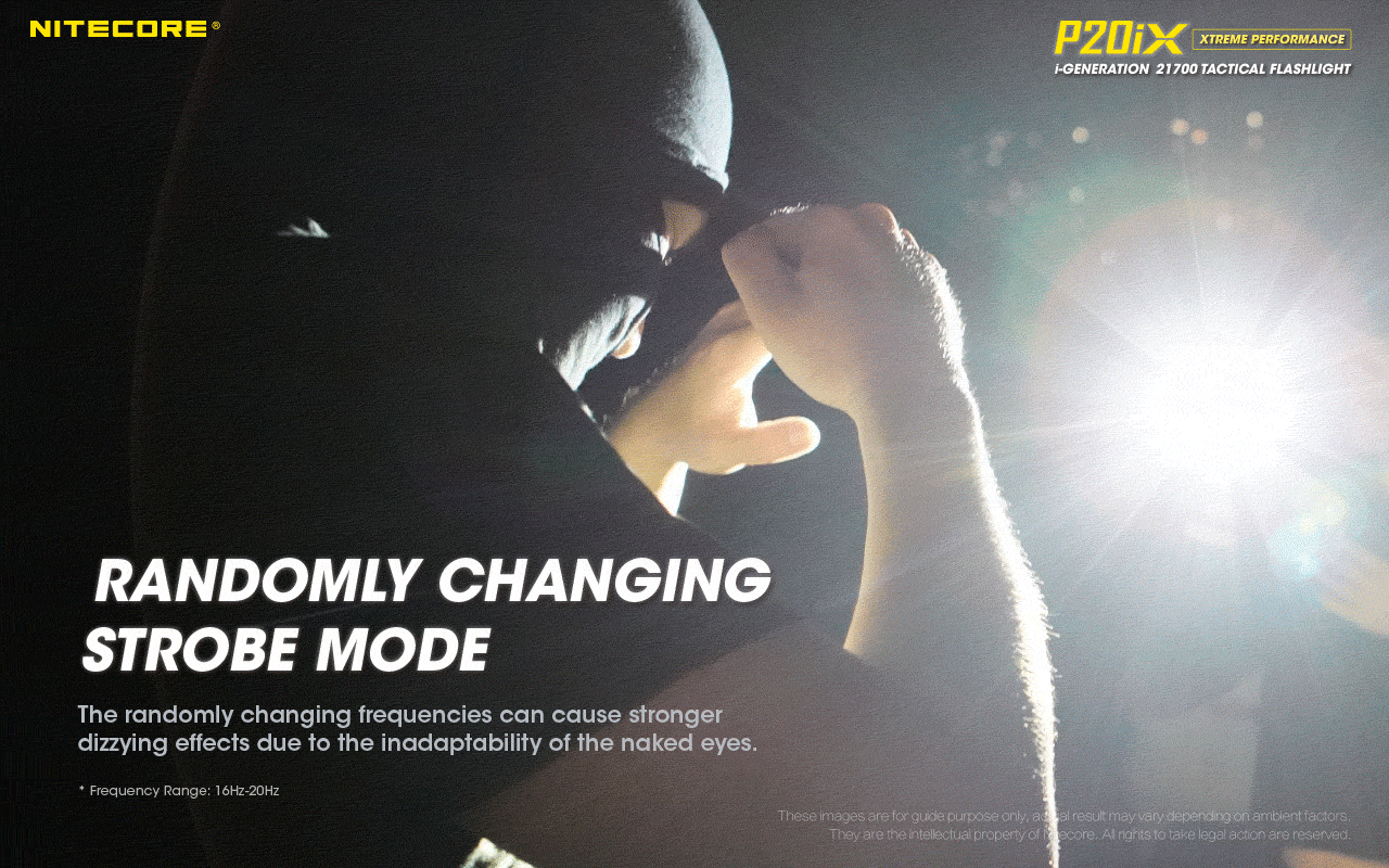 Nitecore P20iX Xtreme Performance i-Generation21700 Tactical Flashlight with 4000 lumens with randomly changing strobe mode.