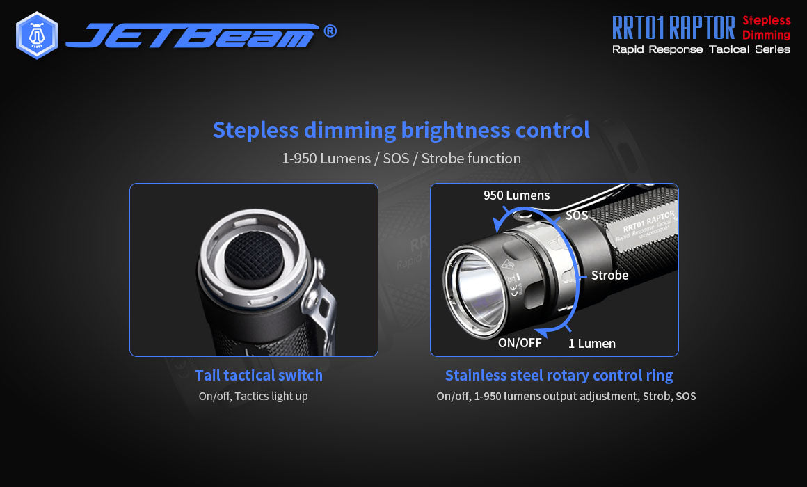 JETBeam RRT01 Raptor Stepless Dimming Rapid Response Flashlight with tail tactical switch.