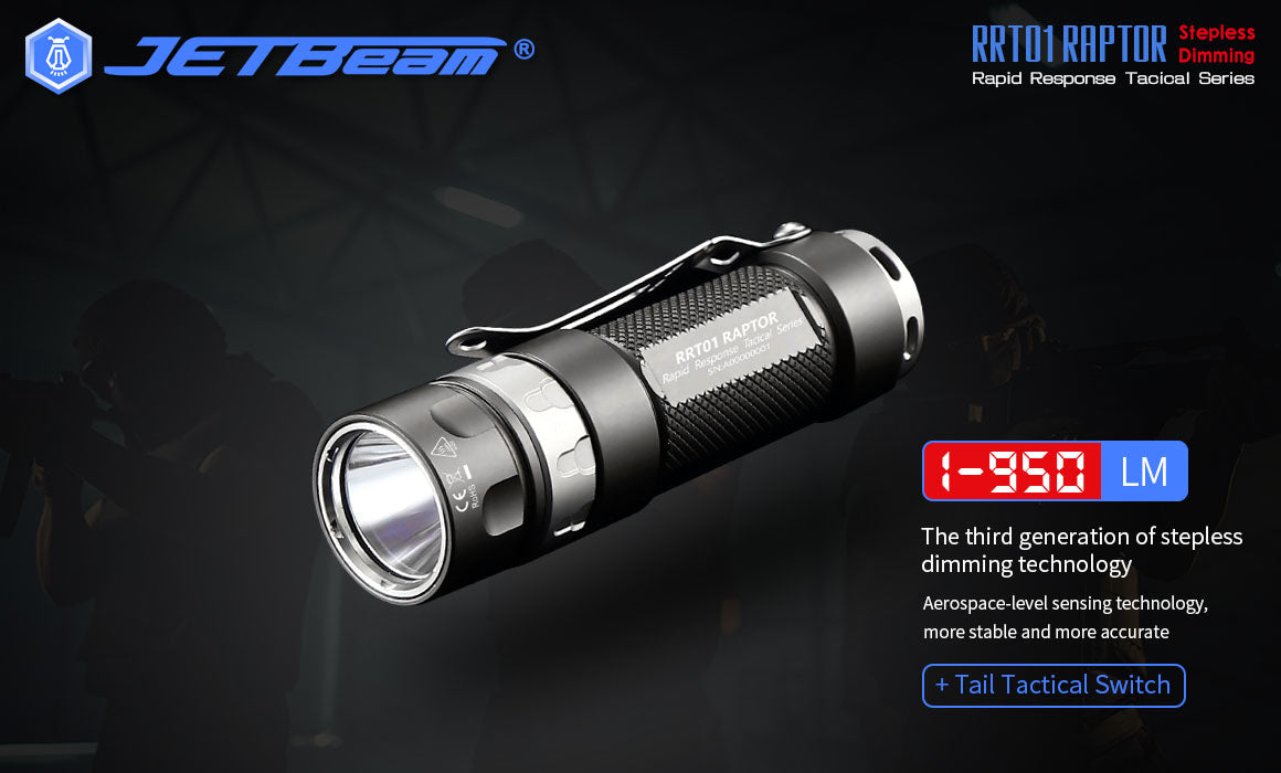 JETBeam RRT01 Raptor Stepless Dimming Rapid Response Flashlight with third generation of stepless dimming technology.