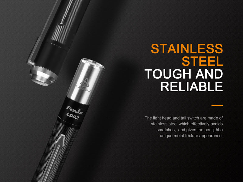 Fenix LD02 V2.0 Dual Lighting Sources Penlight has stainless wit steel which is tough and reliable.