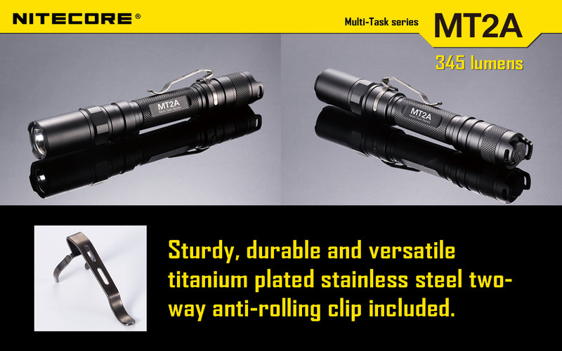 Nitecore MT2A led flashlight has sturdy, durable and versatile titanium plated stainless steel two way anti rolling clip included.