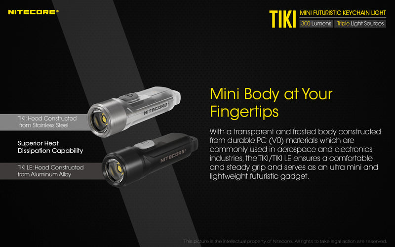 Nitecore TiKi is available in Stainless and Aluminium Alloy