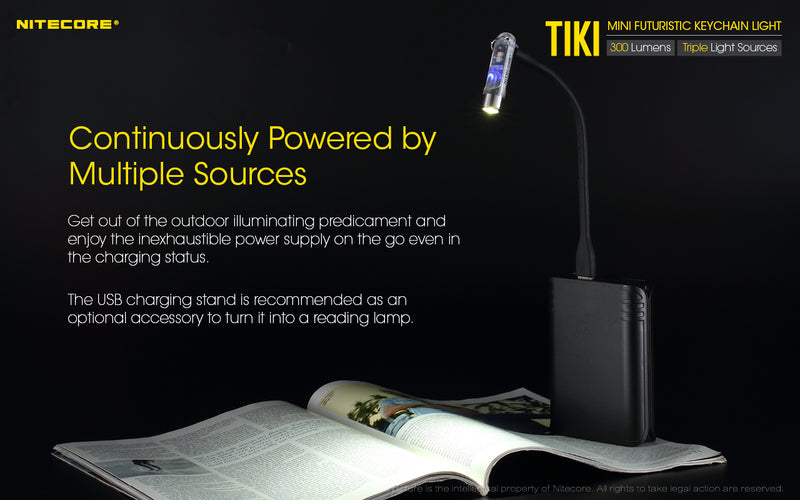 Nitecore Tiki is continuously powered by multiple sources