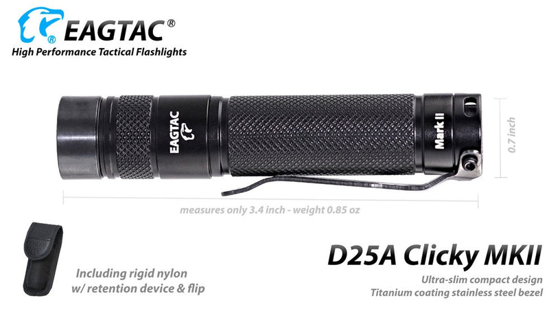 EagTac D25A Clicky RC MK II Pocket LED Flashlight with rigid nylon holster.