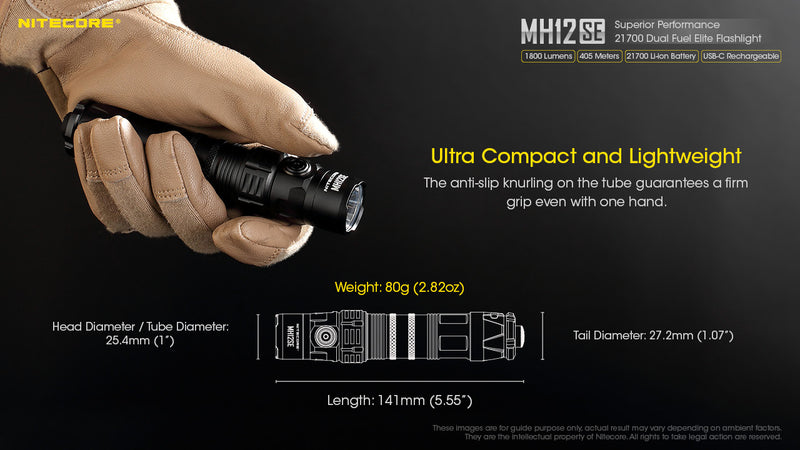 Nitecore MH12SE Superior Performance 21700 Dual Fuel Elite Flashlight with ultra compact and lightweight.