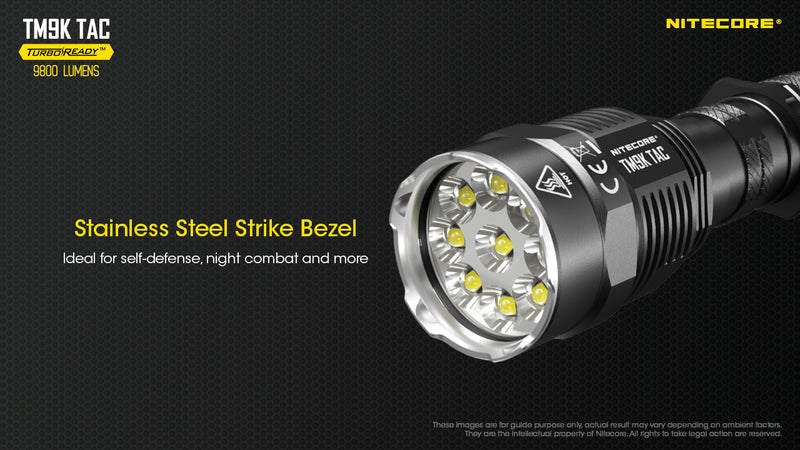Nitecore TM9K TAC 9800 lumens Turbo Ready Tactical Rechargeable LED Flashlight has stainless steel strike bezel.